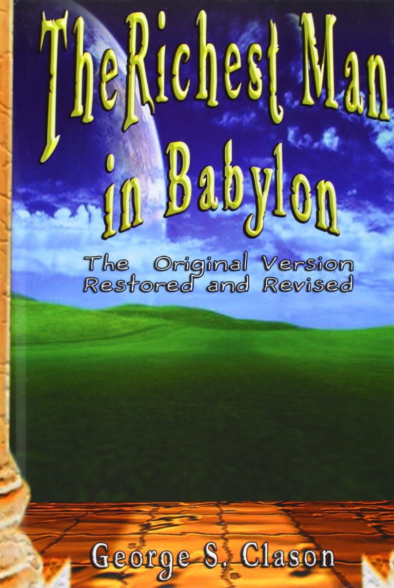 Restored version. Richest man in Babylon by George Samuel Clason. Richest man in Babylon book illustrations.