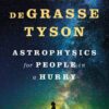 Astrophysics for People in a Hurry