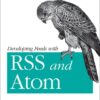 Buy Developing Feeds with RSS and Atom £0.99