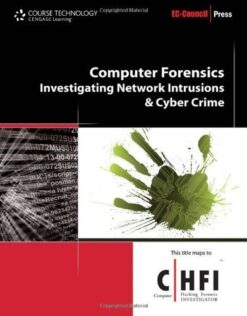 Computer Forensics: Investigating Network Intrusions and Cyber Crime