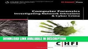 Computer Forensics Investigating Network Intrusions and Cyber Crime Internet