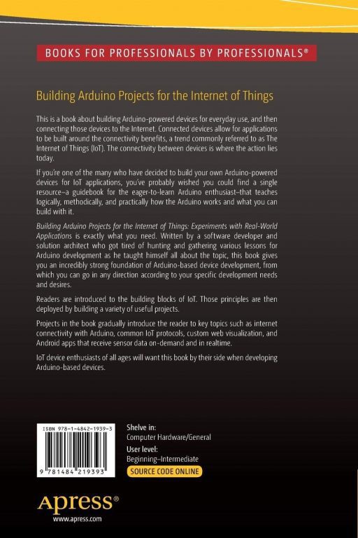 Building Arduino Projects for the Internet of Things: Experiments with ...