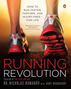 The-Running-Revolution-How-to-Run-Faster-Farther-and-Injury-Free-for-Life