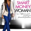 The-Smart-Money-Woman-by-Arese-Ugwu-Buy-Now-Sale-Price-£0.99