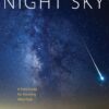 Photography Night Sky. A Field Guide for Shooting after Dark