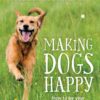 Making-Dogs-Happy-Paul-M-Greevy-ebook