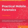 Practical-Mobile-Forensics-A-hands-on-guide-to-mastering-mobile-forensics-Mobi-ePub-PDF