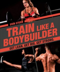 Train-Like-a-Bodybuilder-Get-Lean-Get-Big-Get-Strong