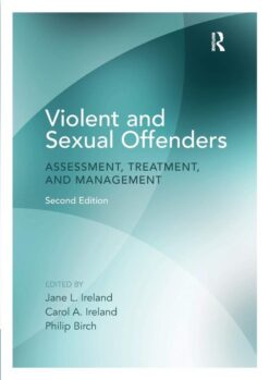 Violent and Sexual Offenders - Jane L. Ireland Book