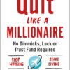 Quit Like a Millionaire eBook