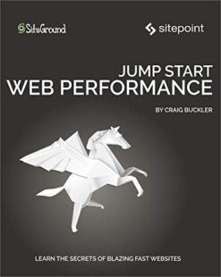 Jump Start Web Performance - Craig Buckler eBook