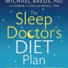 The Sleep Doctor's Diet Plan - Michael Breus eBook