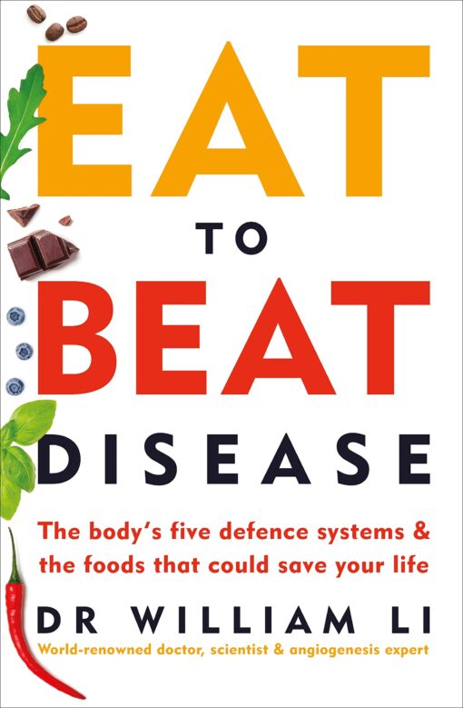 Eat to Beat Disease- The New S - Li-William W