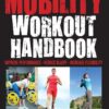 The Mobility Workout Handbook - William Smith eBook