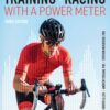 Training and Racing with a Power Meter - Hunter Allen eBook