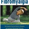 Exercises for Fibromyalgia - William Smith eBook