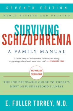 Surviving Schizophrenia - E. Fuller Torrey eBook