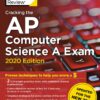 Cracking the AP Computer Science a Exam - 2020 Edition