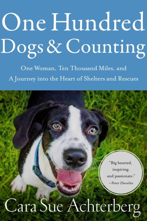 One Hundred Dogs and Counting - Cara Sue Achterberg eBook