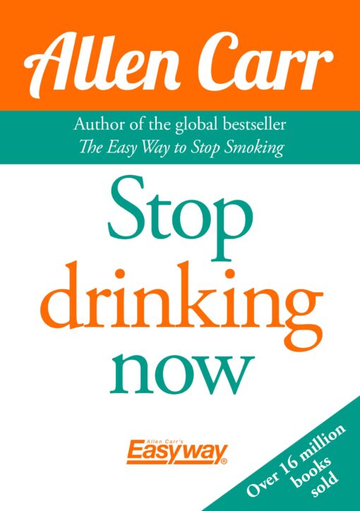 Stop Drinking Now - Allen Carr eBook