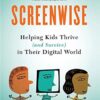 Screenwise - Devorah Heitner eBook