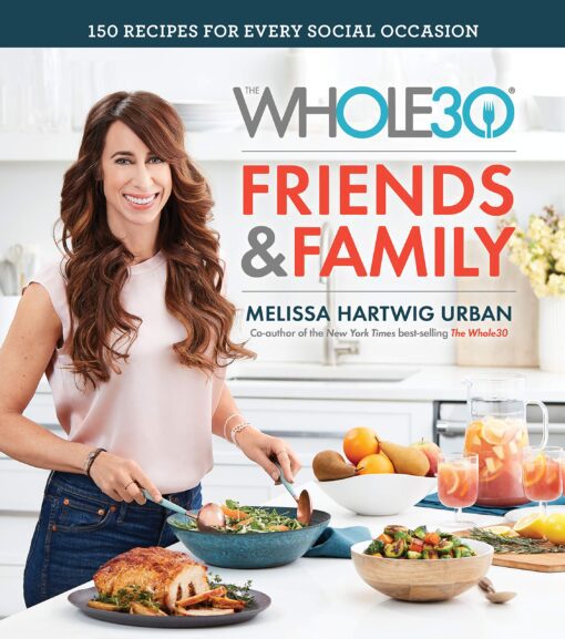 The Whole30 Friends & Family - Melissa Hartwig Urban Kindle Edition