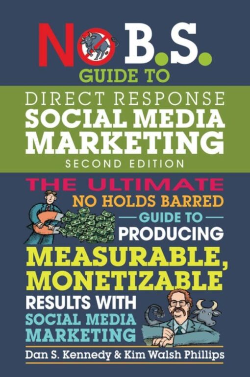 No B.S. Guide to Direct Response Social Media Marketing Kindle Edition