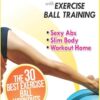 Get In Shape With Exercise Ball Training eBook